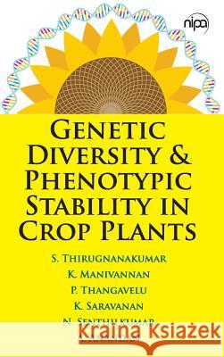 Genetic Diversity & Phenotypic Stability in Crop Plants K. Manivannan S. Thirugnanakumar P. Thangavelu 9789385516955 New India Publishing Agency- Nipa - książka