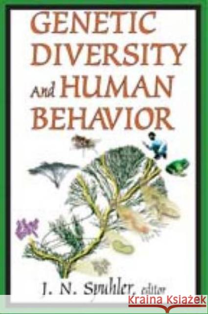 Genetic Diversity and Human Behavior J. N. Spuhler 9780202363080 Aldine - książka
