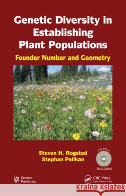 genetic diversity in establishing plant populations: founder number and geometry  Rogstad, Steven H. 9781578087211 Science Publishers - książka