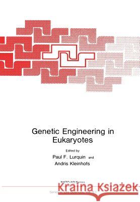 Genetic Engineering in Eukaryotes Paul F Paul F. Lurquin 9781468444957 Springer - książka