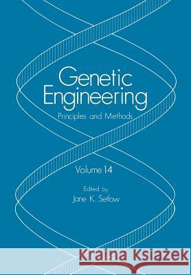 Genetic Engineering: Principles and Methods Setlow, Jane K. 9781461365143 Springer - książka