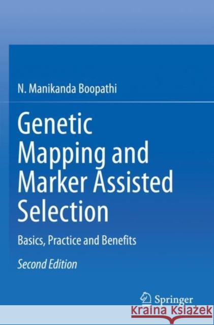 Genetic Mapping and Marker Assisted Selection: Basics, Practice and Benefits N. Manikanda Boopathi 9789811529511 Springer - książka