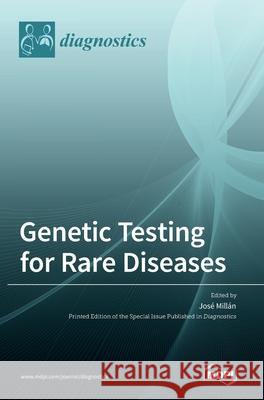 Genetic Testing for Rare Diseases Jose Millan 9783036537283 Mdpi AG - książka