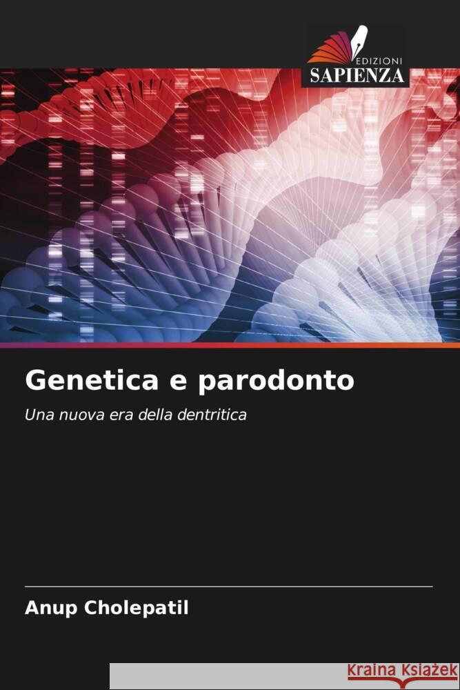 Genetica e parodonto Cholepatil, Anup 9786205086896 Edizioni Sapienza - książka