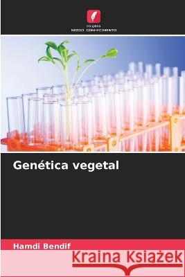 Genetica vegetal Hamdi Bendif   9786206016441 Edicoes Nosso Conhecimento - książka