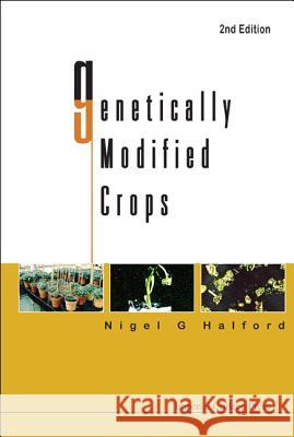 Genetically Modified Crops Nigel G Halford 9781848168381  - książka