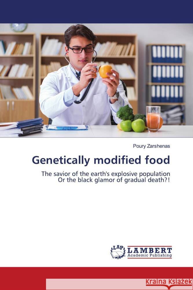 Genetically modified food Zarshenas, Poury 9786206791225 LAP Lambert Academic Publishing - książka