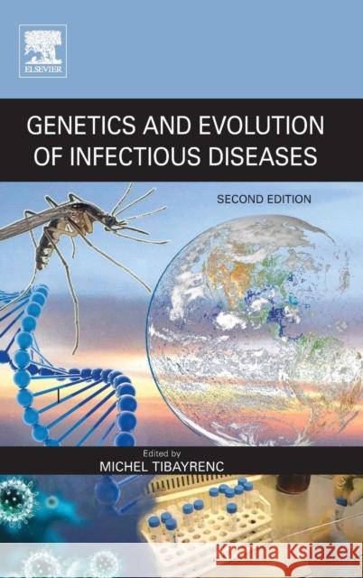 Genetics and Evolution of Infectious Diseases Michel Tibayrenc 9780127999425 Elsevier - książka