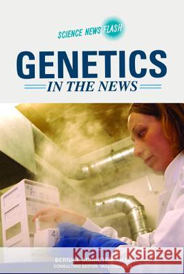 Genetics in the News Bernice Schacter Yael Calhoun Bernice Zeldin Schacter 9780791092552 Chelsea House Publications - książka