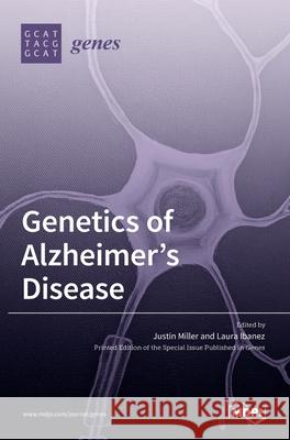 Genetics of Alzheimer's Disease Laura Ibanez Justin Miller 9783036529332 Mdpi AG - książka