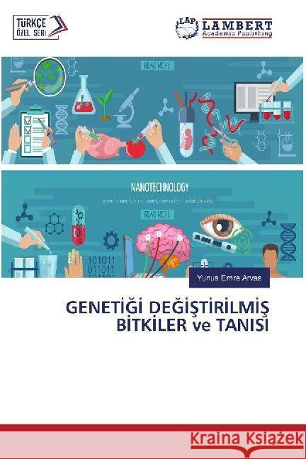 GENETIGI DEGISTIRILMIS BITKILER ve TANISI Arvas, Yunus Emre 9786202009744 LAP Lambert Academic Publishing - książka