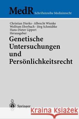 Genetische Untersuchungen Und Persönlichkeitsrecht Dierks, Christian 9783540003298 Springer - książka