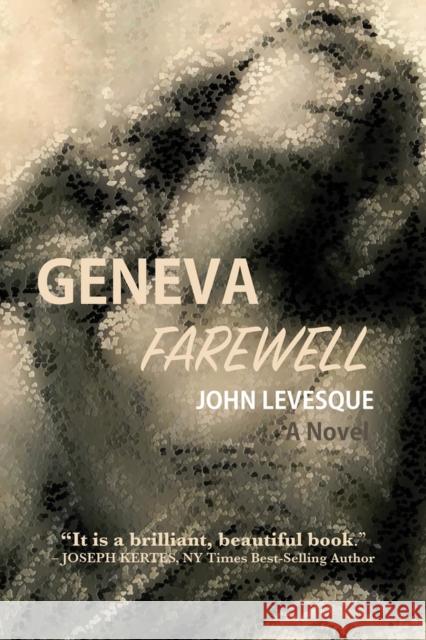 Geneva Farewell: A Novel John Levesque 9781771614009 Mosaic Press - książka