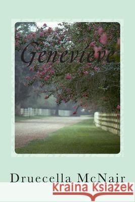 Genevieve MS Druecella L. McNair 9781483986715 Createspace - książka