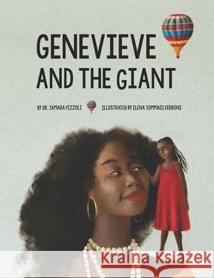 Genevieve and the Giant Elena Tommasi Ferroni Tamara Pizzoli 9781955130073 English Schoolhouse - książka