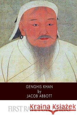 Genghis Khan Jacob Abbott 9781505863277 Createspace - książka