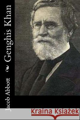 Genghis Khan Jacob Abbott 9781519572899 Createspace Independent Publishing Platform - książka