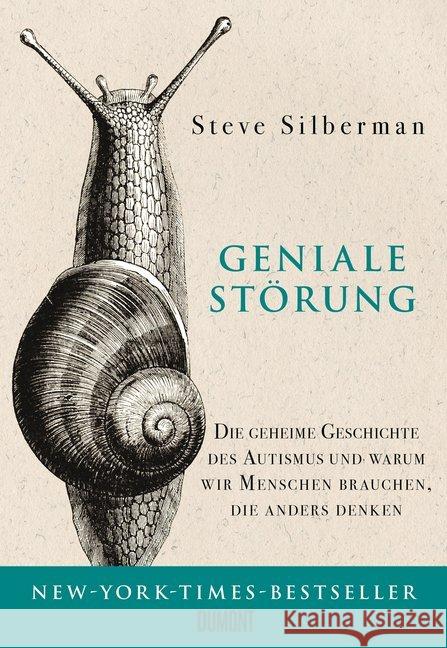 Geniale Störung : Die geheime Geschichte des Autismus und warum wir Menschen brauchen, die anders denken. Ausgezeichnet mit dem Samuel Johnson Prize for Non-Fiction 2015. Mit einem Vorwort von Oliver  Silberman, Steve 9783832198459 DuMont Buchverlag - książka