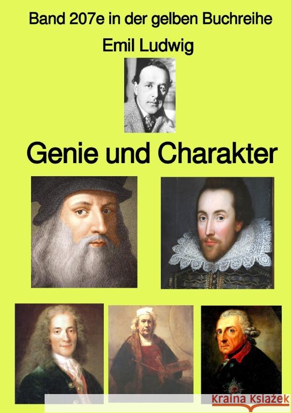 Genie und Charakter - Band 207e in der gelben Buchreihe - bei Jürgen Ruszkowski Ludwig, Emil 9783756535750 epubli - książka