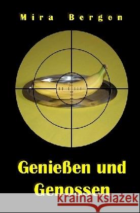 Genießen und Genossen Bergen, Mira 9783741871030 epubli - książka