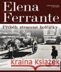 Geniální přítelkyně 4 - Příběh ztracené holčičky Elena Ferrante 9788072603763 Prostor - książka