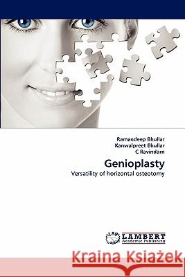 Genioplasty Ramandeep Bhullar, Kanwalpreet Bhullar, C Ravindarn 9783844324242 LAP Lambert Academic Publishing - książka