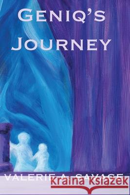 Geniq's Journey Valerie A. Savage Susan Carlson 9781734279863 Moonbow Publications - książka