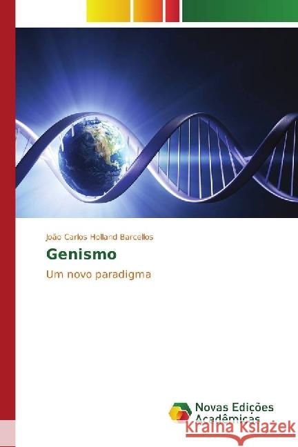 Genismo : Um novo paradigma Barcellos, João carlos Holland 9783330748255 Novas Edicioes Academicas - książka
