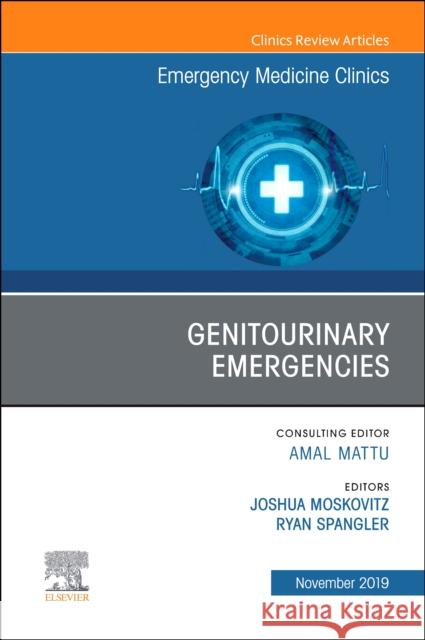 Genitourinary Emergencies, An Issue of Emergency Medicine Clinics of North America  9780323709040 Elsevier - Health Sciences Division - książka