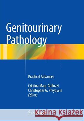 Genitourinary Pathology: Practical Advances Magi-Galluzzi, Cristina 9781493945900 Springer - książka