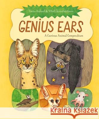 Genius Ears: A Curious Animal Compendium Lena Anlauf Vitali Konstantinov Marshall Yarbrough 9780735845626 North-South Books - książka