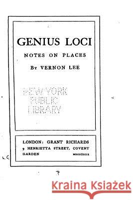 Genius Loci, Notes on Places Vernon Lee 9781535076005 Createspace Independent Publishing Platform - książka