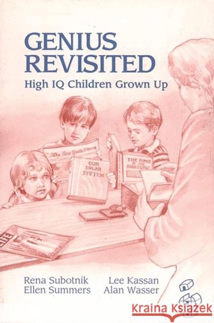 Genius Revisited: High IQ Children Grown Up Subotnik, Rena F. 9780893919788 Ablex Publishing Corporation - książka