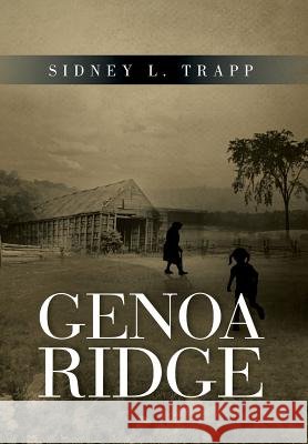 Genoa Ridge Sidney L. Trapp 9781483609386 Xlibris Corporation - książka
