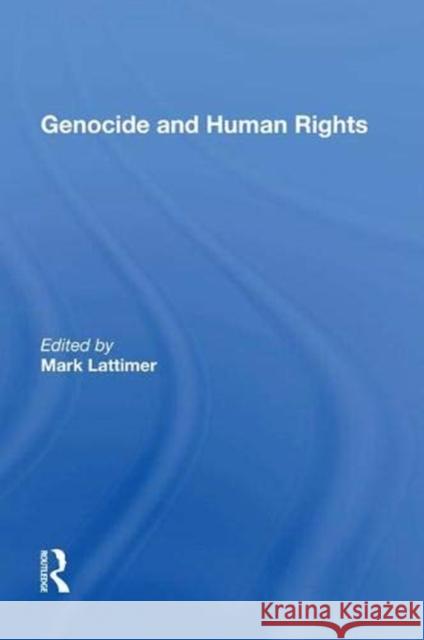 Genocide and Human Rights Mark Lattimer   9781138619753 Routledge - książka