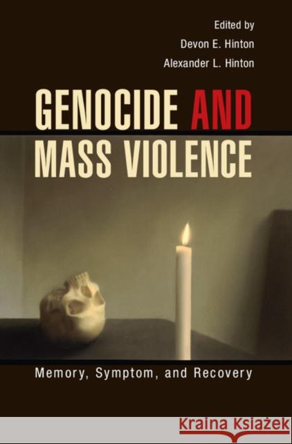 Genocide and Mass Violence: Memory, Symptom, and Recovery Devon Hinton Alex Hinton Alexander Laban Hinton 9781107069541 Cambridge University Press - książka