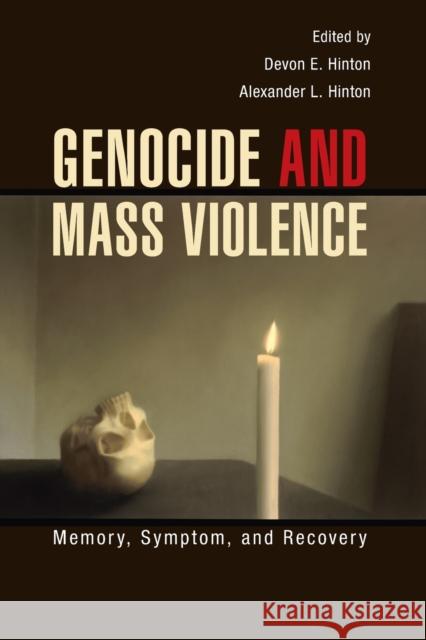 Genocide and Mass Violence: Memory, Symptom, and Recovery Devon Emerson Hinton 9781107694699 CAMBRIDGE UNIVERSITY PRESS - książka