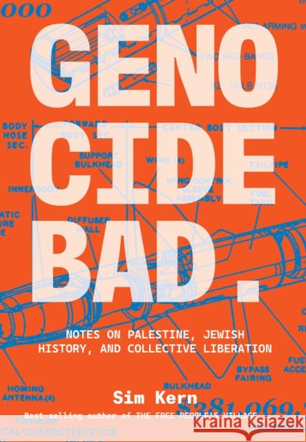 Genocide Bad: Notes on Palestine, Jewish History, and Collective Liberation Sim Kern 9781623716363 Olive Branch Press - książka