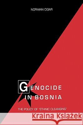 Genocide in Bosnia: The Policy of 