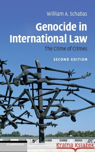 Genocide in International Law: The Crime of Crimes Schabas, William A. 9780521883979 Cambridge University Press - książka