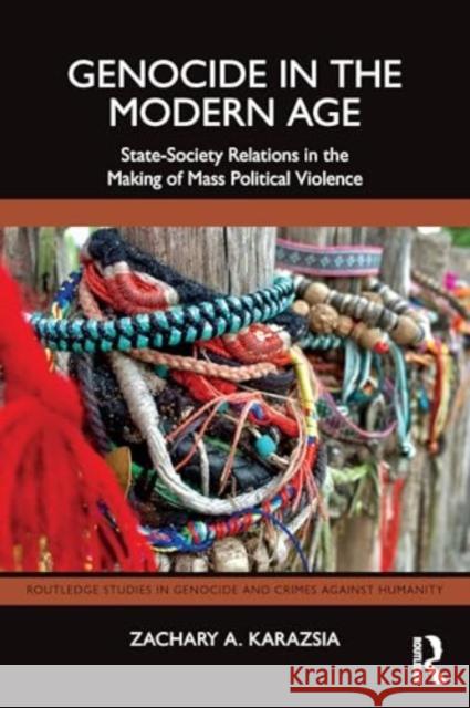 Genocide in the Modern Age USA) Zachary A. Karazsia (Valdosta State University 9781032634852 Taylor & Francis Ltd - książka