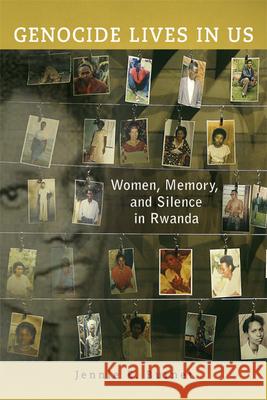 Genocide Lives in Us: Women, Memory, and Silence in Rwanda Burnet, Jennie E. 9780299286446 University of Wisconsin Press - książka
