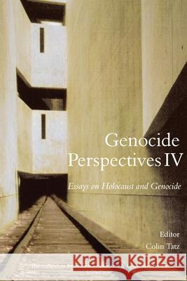 Genocide Perspectives IV: Essays on Holocaust and Genocide Colin Tatz 9780987236975 Sydney University Press - książka