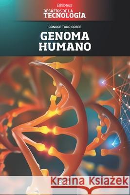 Genoma humano: El editor genético CRISPR y la vacuna contra el COVID-19 Technologies, Abg 9781681658704 American Book Group - książka