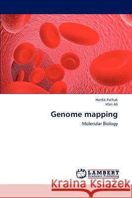 Genome mapping Dr Hardik Pathak, Irfan Ali 9783848434664 LAP Lambert Academic Publishing - książka