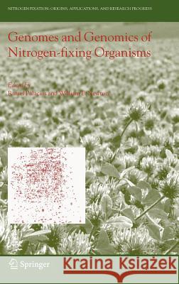 Genomes and Genomics of Nitrogen-Fixing Organisms Palacios, Rafael 9781402030536 Springer - książka