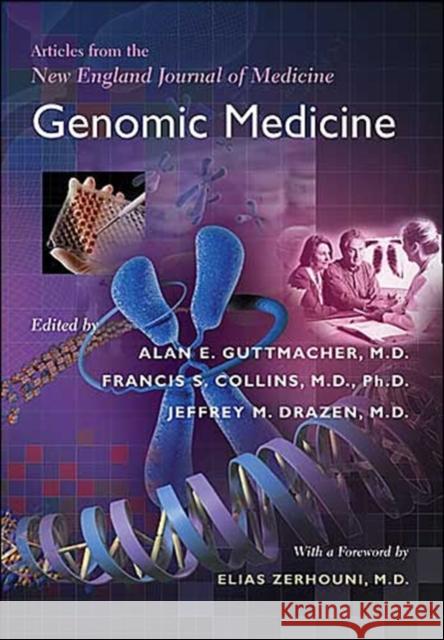 Genomic Medicine: Articles from the New England Journal of Medicine Guttmacher, Alan E. 9780801879791 Johns Hopkins University Press - książka