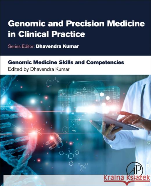 Genomic Medicine Skills and Competencies Dhavendra Kumar 9780323983839 Academic Press - książka