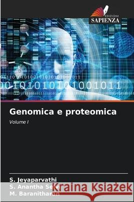 Genomica e proteomica Jeyaparvathi, S., Anantha Selvi, S., Baranitharan, M. 9783841683076 Edizioni Sapienza - książka