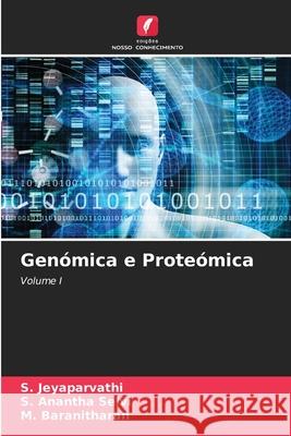Genómica e Proteómica Jeyaparvathi, S., Anantha Selvi, S., Baranitharan, M. 9783841683120 Edições Nosso Conhecimento - książka